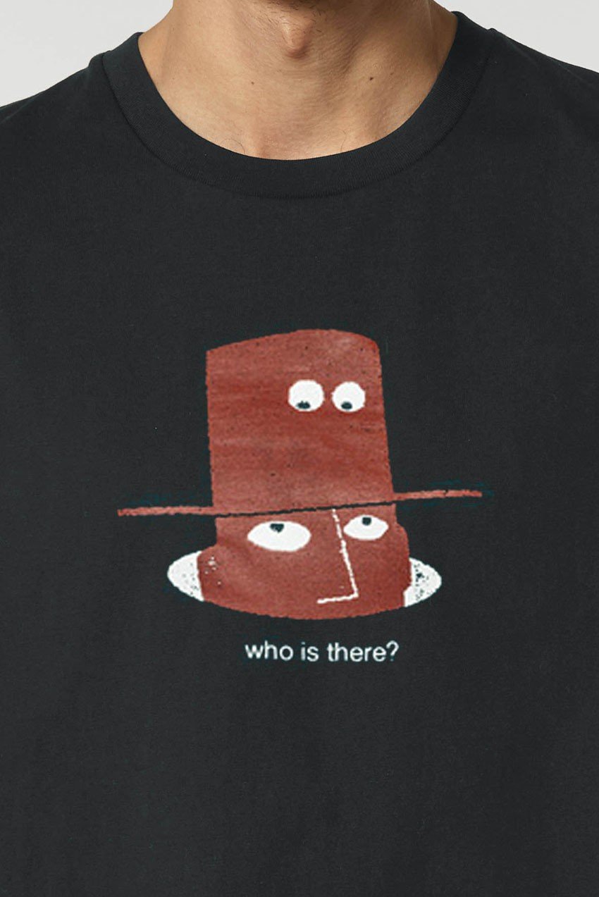 WHO IS THERE?